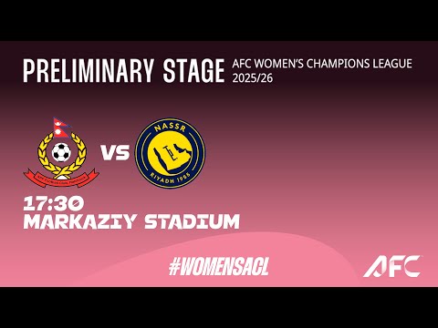APF vs Al Nassr  | AFC Women's Champions League Preliminary Stage | Group B