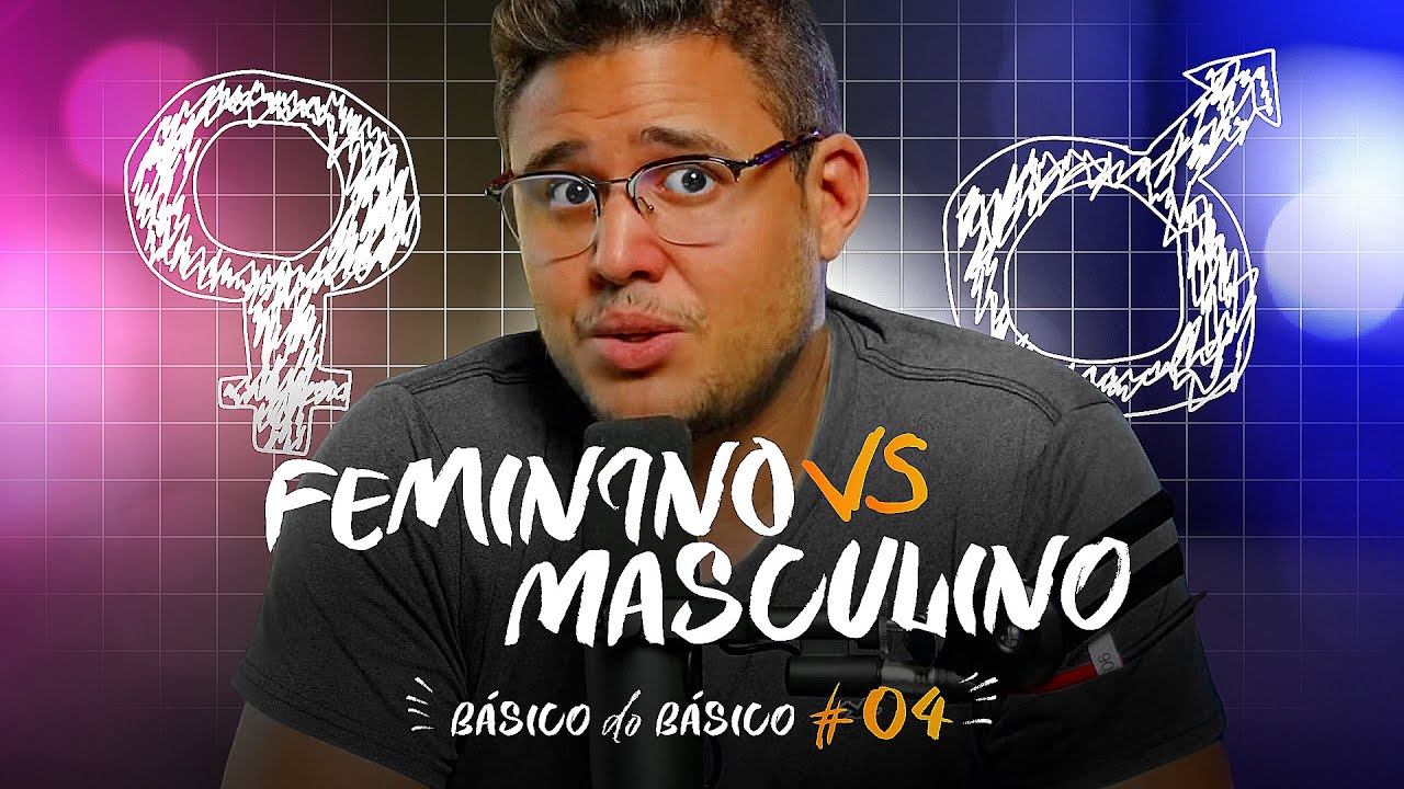 BÁSICO DO BÁSICO #04 | DIFERENÇA ENTRE PUBLICO FEMININO/MASCULINO