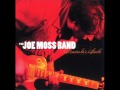 Joe Moss - Ain't Got No Money (Live)