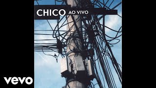 Chico Buarque - O Meu Amor (Ao Vivo) (Pseudo Video)