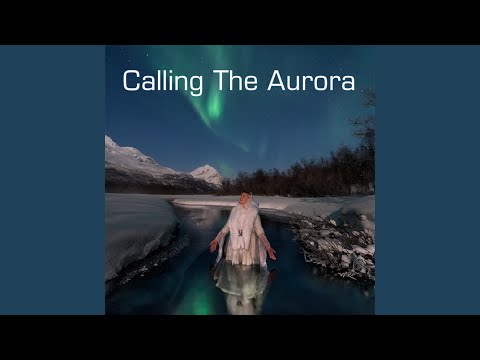 Calling The Aurora (Northern Lights Kulning)