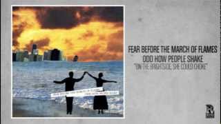 Fear Before the March of Flames - On The Brightside, She Could Choke (2004)