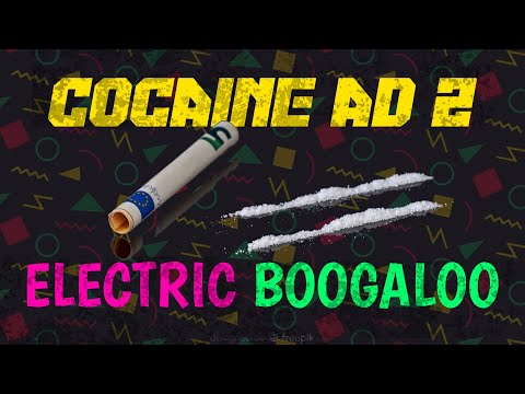 Cocaine Ad 2 - Electric Boogaloo