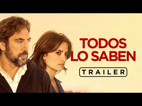 Todos Lo Saben | Tráiler