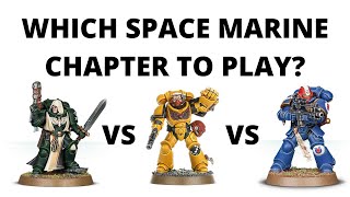 Which Space Marine Chapter to Choose in Warhammer 40K?