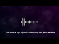 Alan Walker Gigi D Agostino Faded X In My Mind Bass Boosted