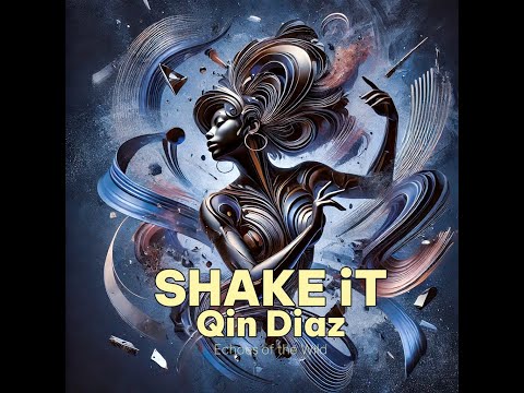 Qin Diaz - Shake It