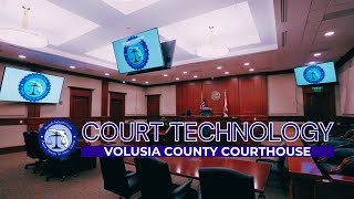 Modernizing Technology at the Volusia County Courthouse