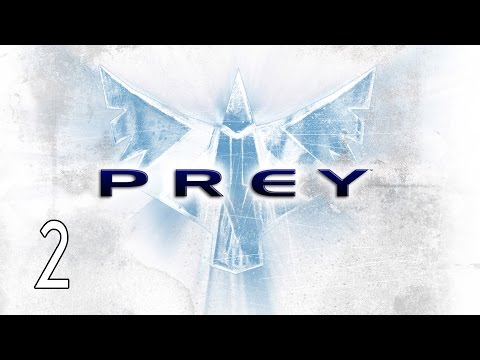 Prey - Walkthrough Part 2 Gameplay 1080p HD 60FPS PC