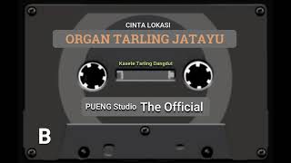 Download lagu ORGAN TARLING JATAYU || CINTA LOKASI mp3