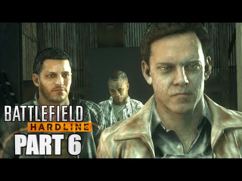 Battlefield Hardline Walkthrough Part 6 - Episode 6 Out Of Business - Gameplay With Commentary