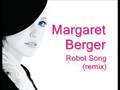 Margaret Berger - Robot Song (remix) 