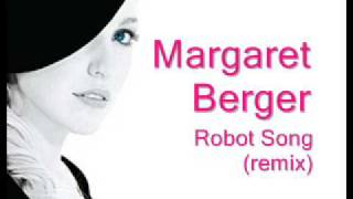 Bài hát Robot Song - Nghệ sĩ trình bày Margaret Berger