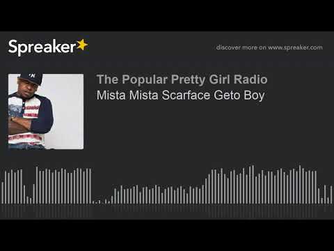 Mista Mista Scarface Geto Boy (part 2 of 2)