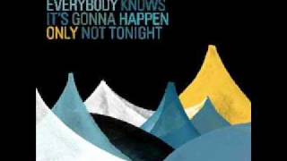 The Go Find - Stay ( Everybody Knows It's Gonna Happen Only Not Tonight, 2009)