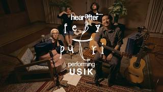 Download lagu Feby Putri - Usik | Live at Shoemaker Studios - Hearafter Live Session #04 mp3 Download lagu Feby Putri - Usik | Live at Shoemaker Studios - Hearafter Live Session #04 mp3