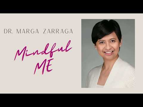 Dr  Marga Zarraga Mindful Me   Intro