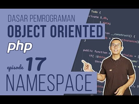 OOP DASAR pada PHP 17 Namespace