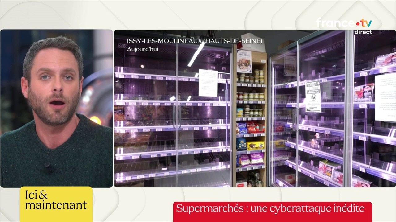 Supermarchés : retour sur la cyberattaque inédite - Ici et maintenant
