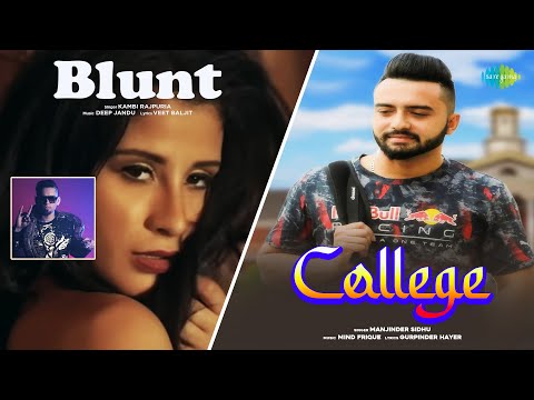 Blunt x College | Kambi Rajpuria | Deep Jandu | Veet Baljit | Manjinder Sidhu | Punjabi Mashup