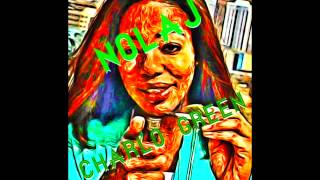 Nolaj - Charlo Greene (Fuck It I Quit)