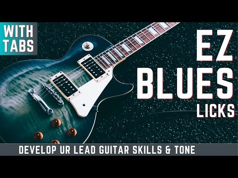 EZ Slow Blues Licks - learn to jam lead blues rock solos - with TABS