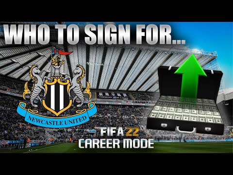 FIFA 22 | Who To Sign For... NEWCASTLE UNITED CAREER MODE