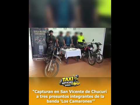 Capturan en San Vicente de Chucurí a tres presuntos integrantes de la banda ‘Los Camarones’