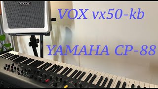 Video thumbnail for YAMAHA CP88 / VOX VX50- KB by Виталий Фоломеев