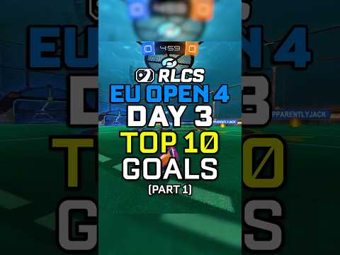 TOP 10 GOALS of RLCS EU Open 4 Day 3! (Part 1)