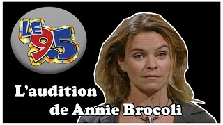 Le 9.5 - L'audition de Annie Brocoli