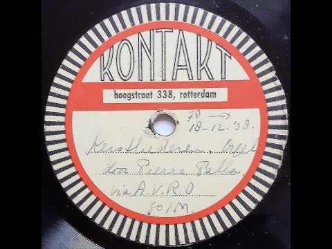 Pierre Palla via de AVRO (radio opname 1938)