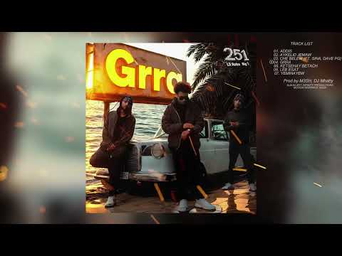 LIL ROBA X 251 X BIG 1 - GRRA Prod by M3SH, DJ Mhatty Official Lyric Video