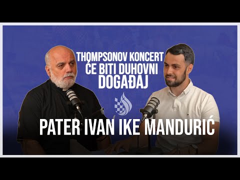 pater Ike Mandurić | Branitelje žele marginalizirati, ali HEROJE trebamo u HRVATSKOJ! - PODCAST #76