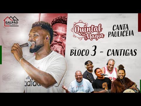Quintal da Magia Canta Pauliceia ao Vivo - Bloco 3