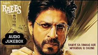 Raees - Full Movie NON - STOP Song&#39;s | Shah Rukh Khan, Nawazuddin Siddiqui, Mahira Khan |