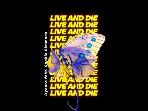 Dynoro - Live And Die feat. Sophie Simmons [Audio]