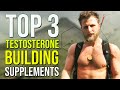 Top 3 Testosterone Boosting Supplements These Actually Work