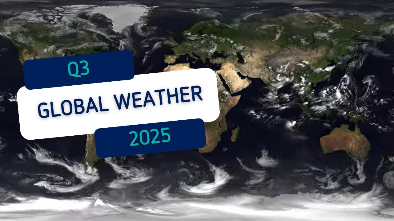 Global weather July - September 2025