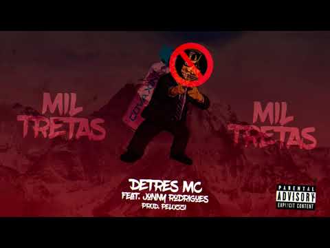 Mil Tretas- Detrês MC feat. Jonny Rodrigues (prod.pelozzi)