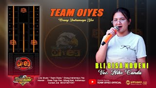 Download lagu SINGLE TERBARU • BLI BISA NDUENI • VOC.NIKE CANDU • EDISI LATIHAN LIVE MUSIC TEAM OIYES  mp3