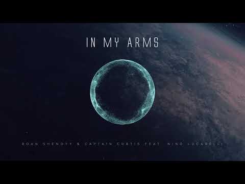Roan Shenoyy & Captain Curtis feat. Nino Lucarelli - In My Arms