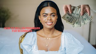 HOW TO SELL ON POSHMARK FOR BEGINNERS, MAKE EXTRA CASH IN 2021...| DadouChic
