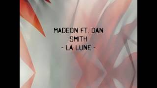 Madeon ft. Dan Smith - La Lune (lyrics)
