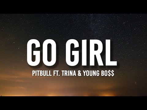Pitbull - Go Girl (TikTok, sped up) [Lyrics] ft. Trina & Young Bo$$ | "I Party like a rockstar"