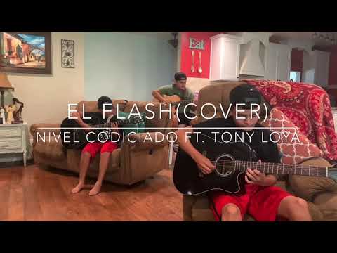 El Flash(cover)-Nivel Codiciado ft. Tony Loya (Los De 661)