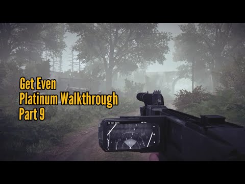 Get Even - Platinum Walkthrough - Part 9 - The Offer