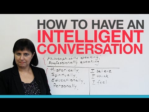 How to talk about a topic intelligently