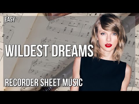 Recorder Sheet Music: How to play Wildest Dreams (Taylor’s Version) by Taylor Swift