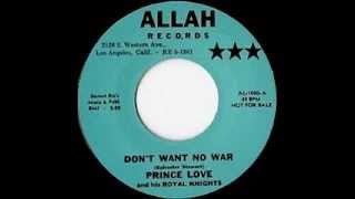 Prince Love & His Royal Knights - "Don't Want No War" (KILLER R&B '62)